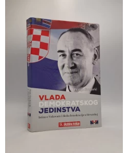 Vlada demokratskog jedinstva: istina o Vukovaru i škola demokracije u Hrvatskoj