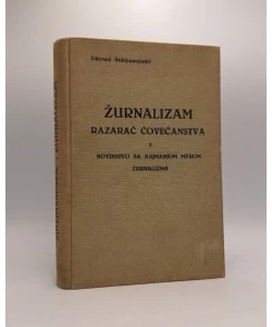 Žurnalizam razarač čovečanstva i novinstvo sa najmanjom merom žurnalizma
