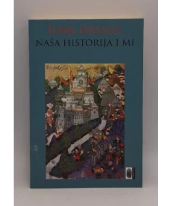 Naša historija i mi