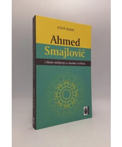 Ahmed Smajlović i škole mišljenja u akaidu i tefsiru