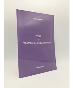 Ogled o povijesnom i društvenom utjecaju pamfleta "Protokoli sionskih mudraca" ili Nacrt ideologije "Desnog i lijevog fašizma"