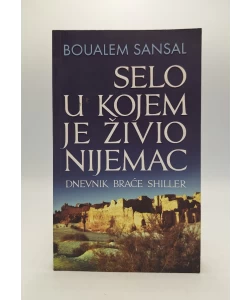 Selo u kojem je živio Nijemac: dnevnik braće Schiller