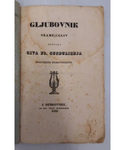 Gljubovnik sramescgliv gospara Giva Frana Gundulichja, vlastelina Dubrovackoga