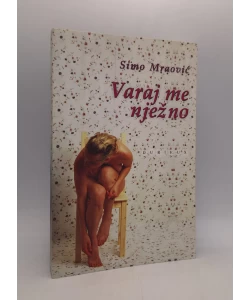 Varaj me nježno