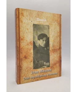 Ivan Mesner: Duh izgubljenog vremena