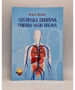 Suštinska duhovna priroda naših organa