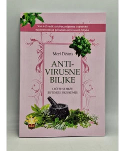 Anti-virusne biljke: lečite se brže, jeftinije i bezbednije