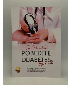 Pobedite dijabetes tip 1 i 2