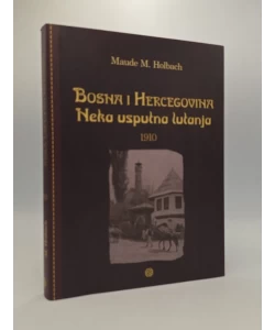 Bosna i Hercegovina: Neka usputna lutanja 1910