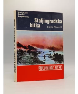 Staljingradska bitka: kako je vide sovjetske vojskovodje: Vasiljevski, Grečko, Jerjomenko, Tišomenko, Čujkov i drugi