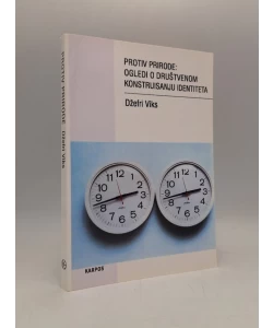 Protiv prirode: ogledi o društvenom konstruisanju identiteta
