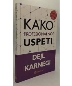 Kako profesionalno uspeti
