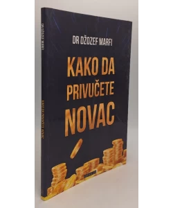 Kako da privučete novac