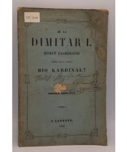 Je li Dimitar I. biskup zagrebački jošte kao takov bio kardinal?