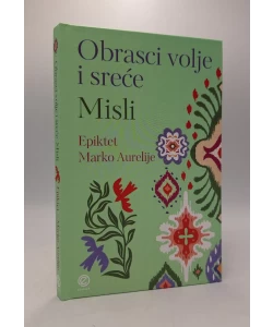 Obrasci volje i sreće | Misli
