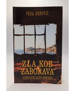 Zla kob zaborava: Dubrovački ratni dnevnik