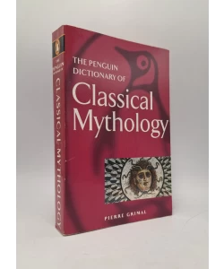 The Penguin Dictionary of Classical Mythology