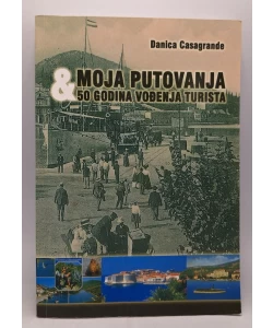 Moja putovanja i 50 godina vođenja turista