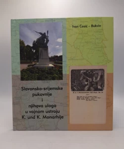 Slavonsko-srijemske pukovnije i njihova uloga u vojnom ustroju K. und K. Monarhije