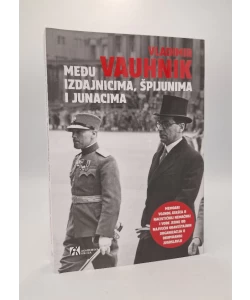 Među izdajnicima, špijunima i junacima