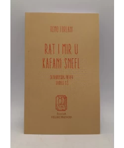 Rat i mir u kafani Snefl