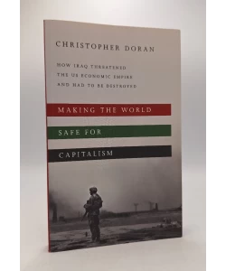 Making the world safe for capitalism