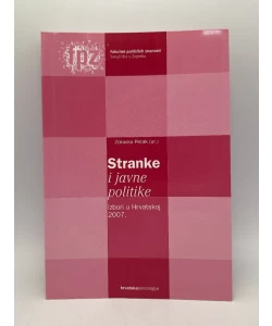 Stranke i javne politike: Izbori u Hrvatskoj 2007.