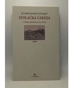 Stolačka Čaršija u vidiku perenijalne filozofije
