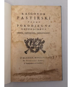 Rasgovor pastirski varhu porodjegna Gospodinova, jedne djevojcize Dubrovkigne.