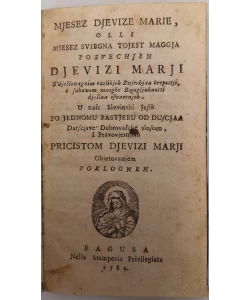 Mjesez Djevize Marie olli mjesez svibgna to jest maggja posvechen Djevizi Marji : s djellovagnim raslikijeh zvjechjaa kreposttji i sabavom mnoghe bogogljubnosti djellaa isvarsnjeh