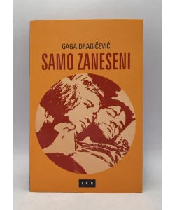 Samo zaneseni