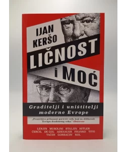 Ličnost i moć: Graditelji i uništitelji moderne Evrope
