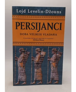 Persijanci: Doba velikih vladara