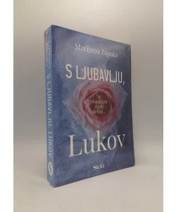 S ljubavlju, Lukov