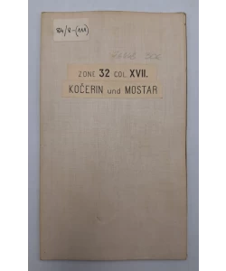 ZONE 32 Colonne XVII. Kočerin und Mostar