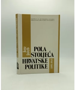 Pola stoljeća hrvatske politike (1895-1945) (pretisak iz 1960)