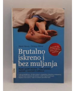 Brutalno iskreno i bez muljanja