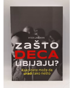 Zašto deca ubijaju?