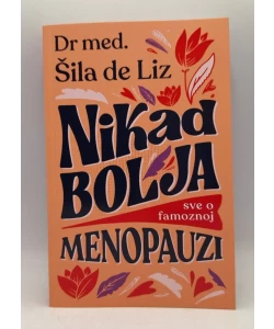 Nikad bolja: sve o famoznoj menopauzi