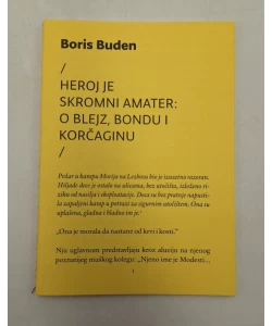 Heroj je skromni amater: O Blejz, Bondu i Korčaginu
