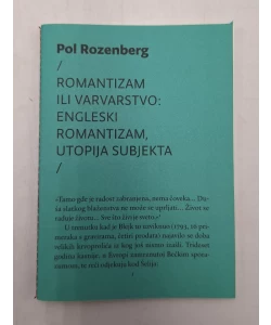 Romantizam ili varvarstvo: engleski romantizam, utopija subjekta