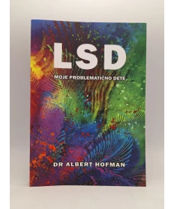 LSD - moje problematično dete