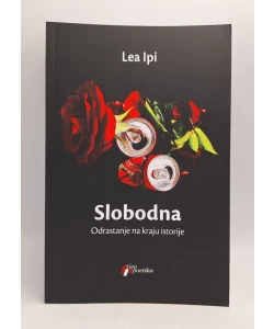 Slobodna: odrastanje na kraju istorije