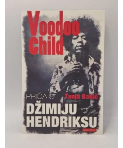 Voodoo Child - priča o Džimiju Hendriksu