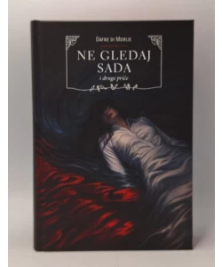 Ne gledaj sada i druge priče