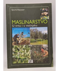 Maslinarstvo u vrtu i voćnjaku