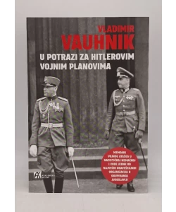 U potrazi za Hitlerovim vojnim planovima