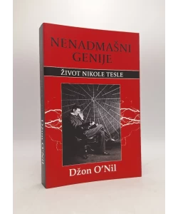 Nenadmašni genije: život Nikole Tesle