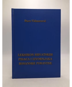 Leksikon hrvatskih pisaca i izvornjaka Bosanske Posavine