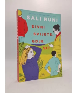 Divni svijete, gdje si?